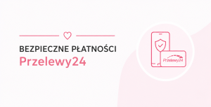 Bezpieczne płatności Przelewy24