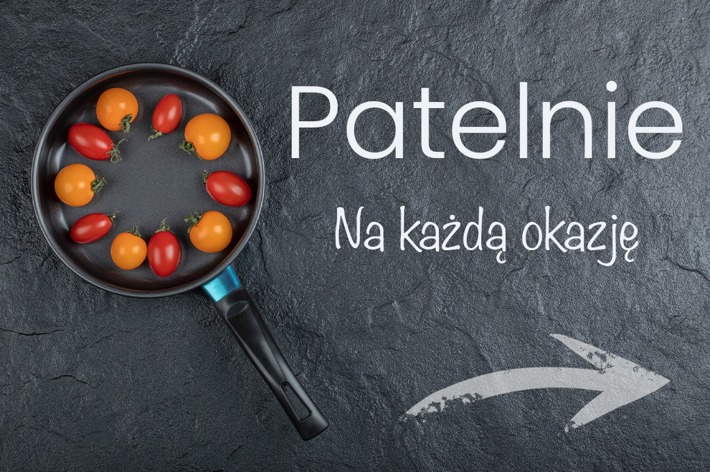 Patelnie na każdą okazję